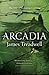 Arcadia (Advent Trilogy, #3)