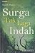 Surga Tak Lagi Indah by Taufik Djafri