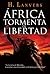 África. Tormenta de libertad (Serie África) (Spanish Edition)