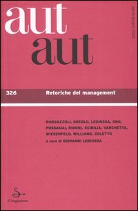 Retoriche del Management. Aut Aut n. 326, aprile-giugno 2005 (Paperback)