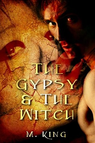 The Gypsy and the Witch (Kindle Edition)