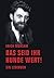 Das seid ihr Hunde wert! by Erich Mühsam