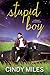 Stupid Boy (Stupid in Love, # 2)