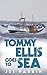 Tommy Ellis Goes to Sea