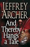 And Thereby Hangs A Tale by Jeffrey Archer