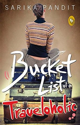 Bucket List Of A Traveloholic