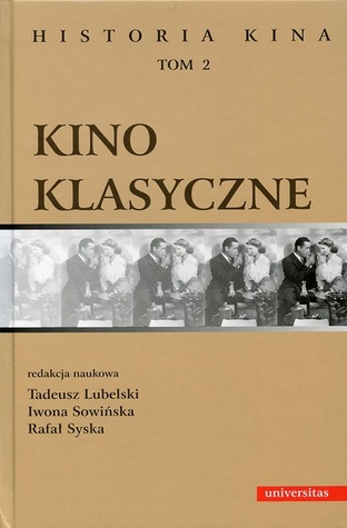Kino klasyczne (Historia kina, Tom 2)