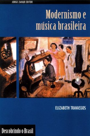 Modernismo e Música Brasileira (Kindle Edition)