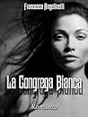 La congrega bianca by Francesca Angelinelli