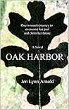 Oak Harbor by Jen Lynn Arnold Oak Harbor by Jen Lynn Arnold