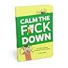Calm the F*ck Down by David Vienna