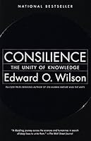 Consilience: The Unity of Knowledge