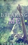 Breaking Me (Y.A. #0.5) Breaking Me
