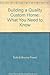 Building a Quality Custom Home by Todd Powell