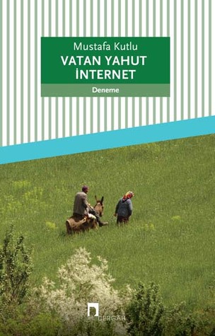 Vatan Yahut İnternet (Paperback)