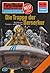 Perry Rhodan 912: Die Truppe der Berserker: Perry Rhodan-Zyklus "Die kosmischen Burgen" (Perry Rhodan-Erstauflage) (German Edition)