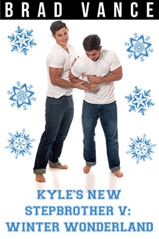 Kyle's New Stepbrother V: Winter Wonderland (Kindle Edition)