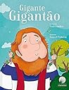 Gigante Gigantão by Pedro Jardim