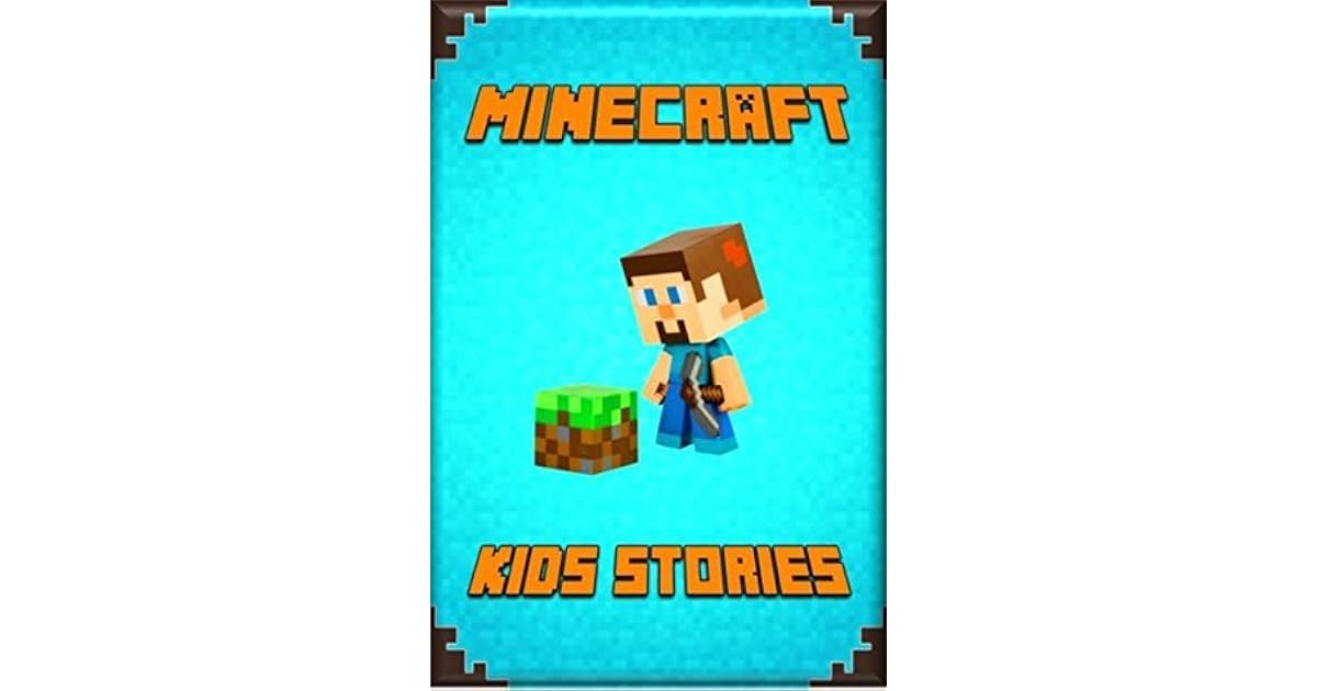 Minecraft Kid's Stories Book A Collection of Marvelous Minecraft Short