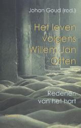 Het leven volgens Willem Jan Otten: redenen van het hart