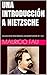 UNA INTRODUCCIÓN A NIETZSCHE by Mauricio Fau