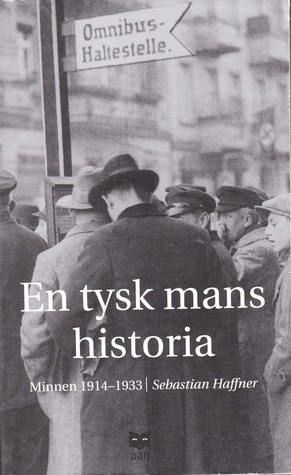 En tysk mans historia, minnen 1914-1933