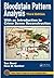 Bloodstain Pattern Analysis with an Introduction to Crime Scene Reconstruction (Practical Aspects of Criminal and Forensic Investigations Book 46)