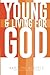 Young & Living For God by Karolyne Roberts