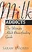 Adult Breastfeeding Erotica : Milk Addicts The Ultimate Adult Breastfeeding Guide (Adult Breastfeeding Erotica, Adult Breastfeeding Sex, Breastfeeding Fetish): Adult Breastfeeding Relationship