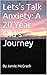 Lets's Talk Anxiety: A 20 Year Old's Journey