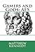 Gamers and Gods by Matthew Kennedy