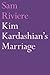 Kim Kardashian's Marriage