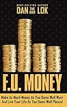 F.U. Money: Make ...