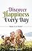 Discover Happiness Everyday...