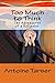 TOO MUCH TO THINK: The Adve...