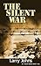 The Silent War