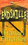 Endsville by Harlan Finchley