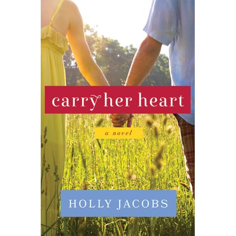 Carry Her Heart By Holly Jacobs