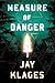 Measure of Danger (Kade Sims #1)