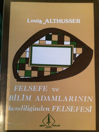 Felsefe ve Bilim Adamlarının Kendiliğinden Felsefesi
