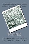 Visions of Shallow Lockets (Poetry, #10). by Vanessa M. Chattman
