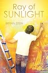 Ray of Sunlight by Brynn Stein