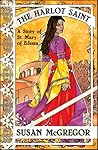 The Harlot Saint by Susan McGregor