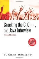 Cracking the C, C++, and Java Interview: 2e