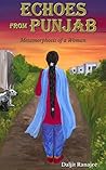 Echoes from Punjab: Metamorphosis of a Woman
