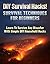 DIY Survival Hacks! Survival Techniques for Beginners: Learn to Survive Any Disaster with Simple DIY Household Hacks (survival guide for beginners, DIY Household Hacks Book 1)