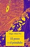 El pozo y el péndulo by Edgar Allan Poe