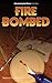 Firebombed