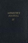 Minister's Manual Volume 3, Services for Ministers and Workers