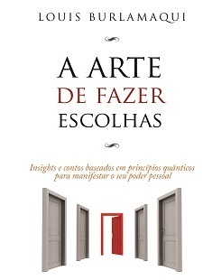 A Arte de Fazer Escolhas